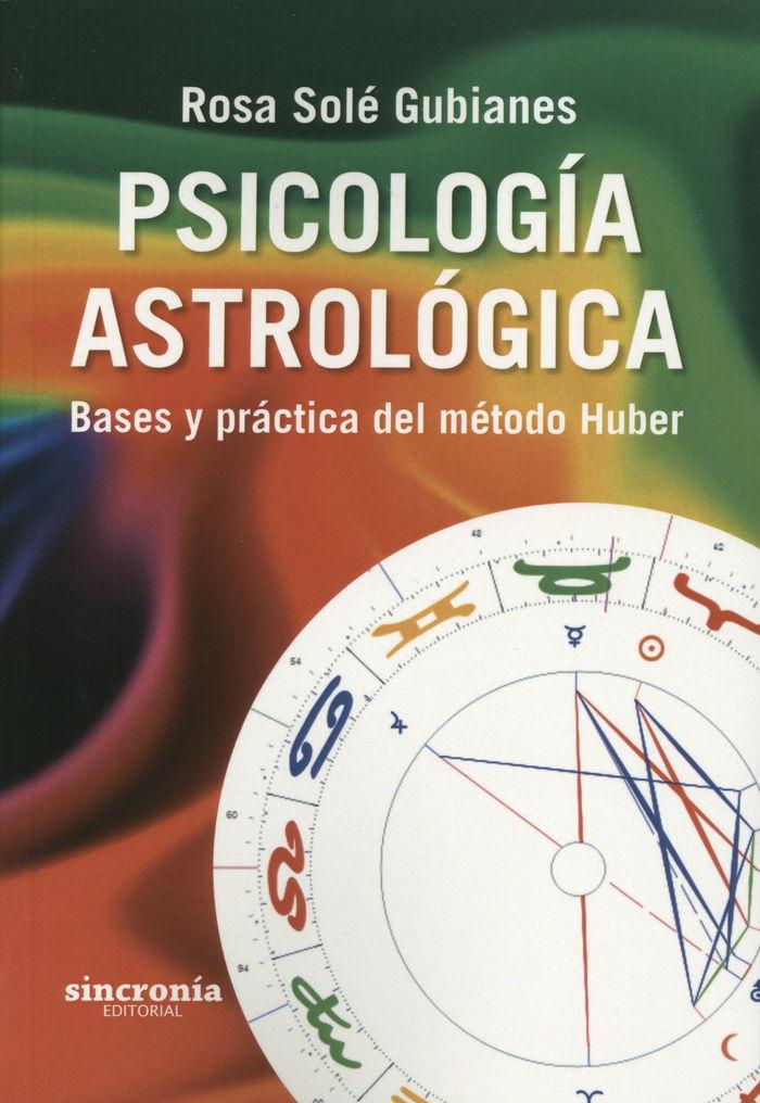 Vorderes Coverbild Psicología astrológica : bases y práctica del método Huber
