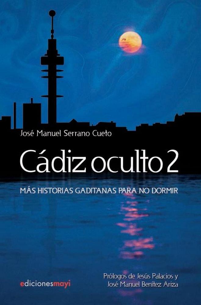 Vorderes Coverbild Cádiz oculto 2 : más historias gaditanas para no dormir