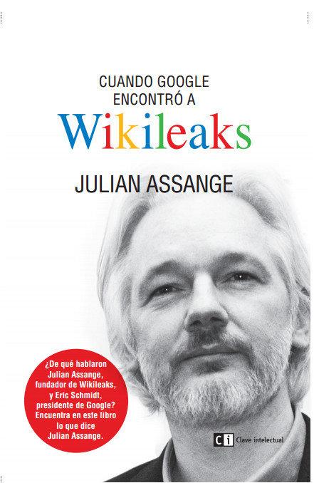 Vorderes Coverbild Cuando Google encontró a Wikileaks