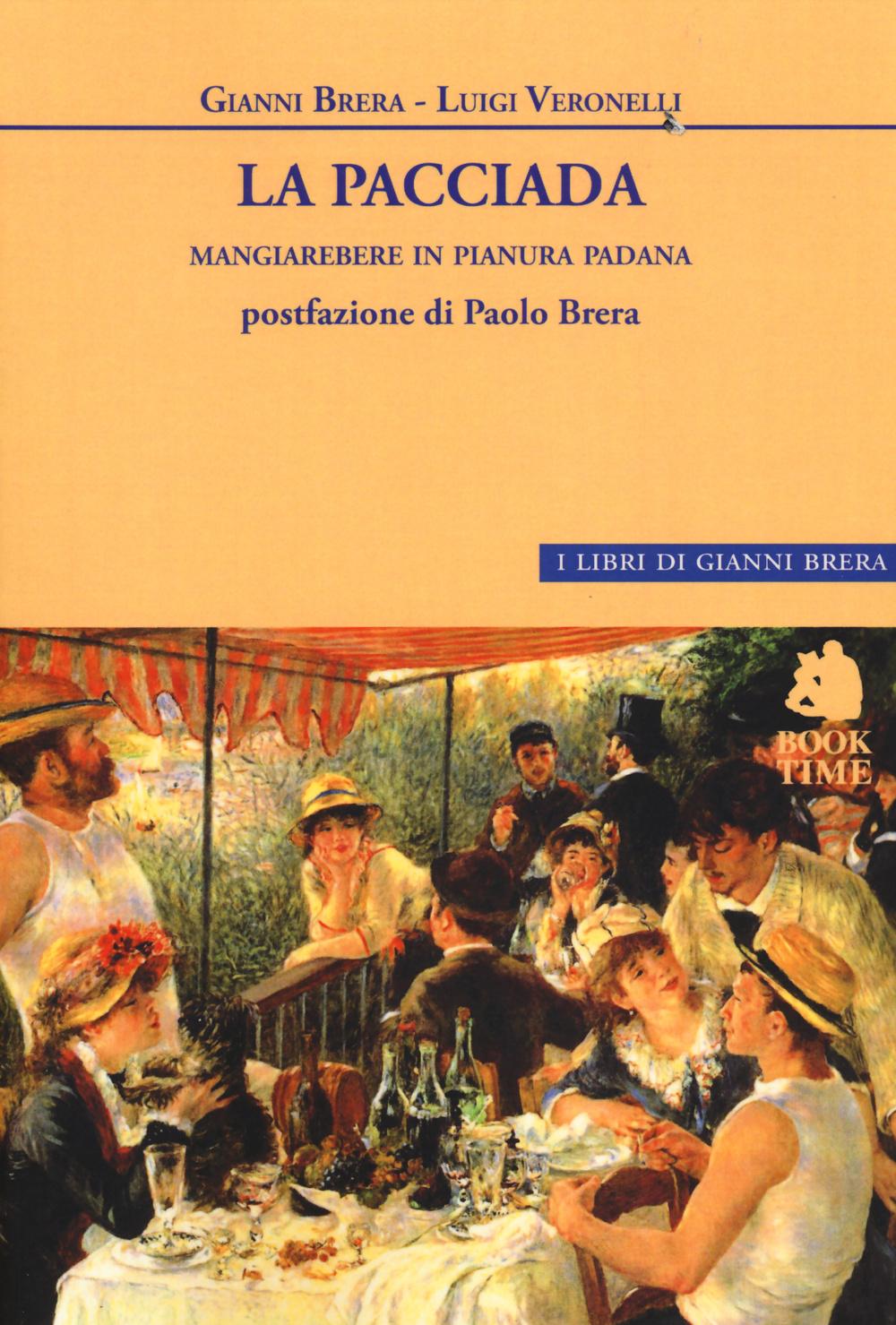 Vorderes Coverbild La pacciada. Mangiarebere in Pianura padana