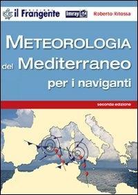 Vorderes Coverbild Meteorologia del Mediterraneo per i naviganti