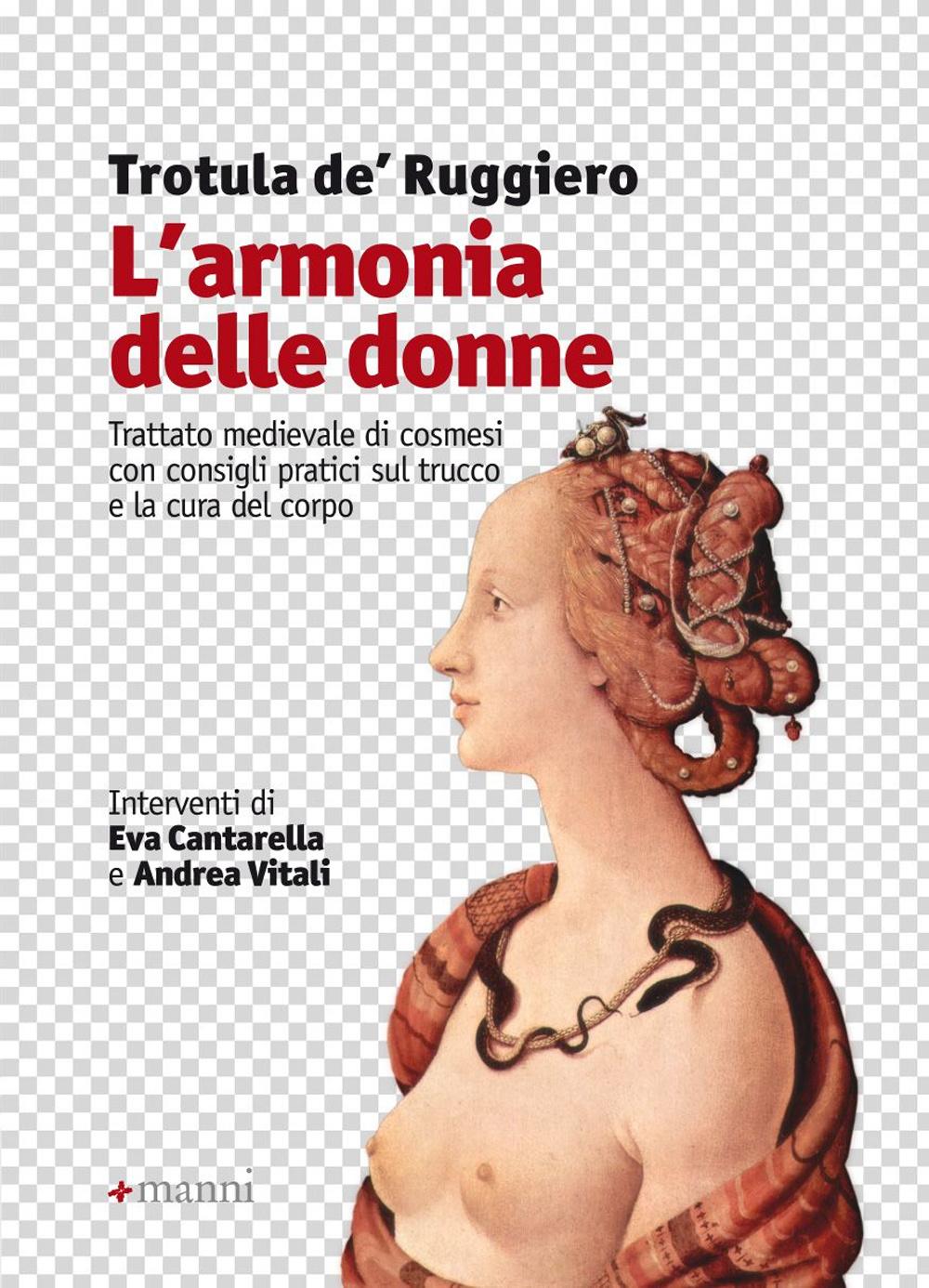 Vorderes Coverbild L' armonia delle donne. Trattato medievale di cosmesi con consigli pratici sul trucco e la cura del corpo