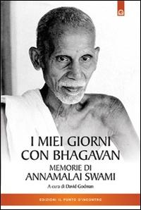 Vorderes Coverbild I miei giorni con Bhagavan. Memorie di Annamalai Swami