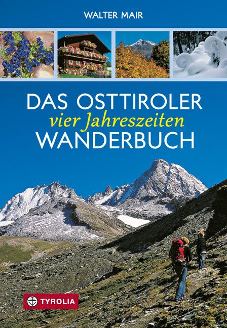 Vorderes Coverbild Das Osttiroler Vier-Jahreszeiten-Wanderbuch