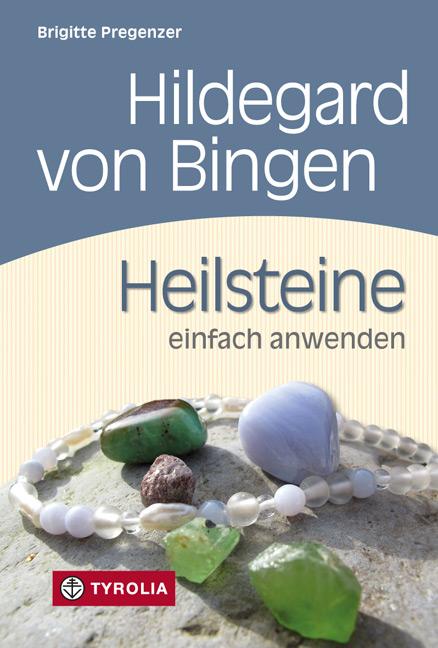 Vorderes Coverbild Hildegard von Bingen. Heilsteine einfach anwenden