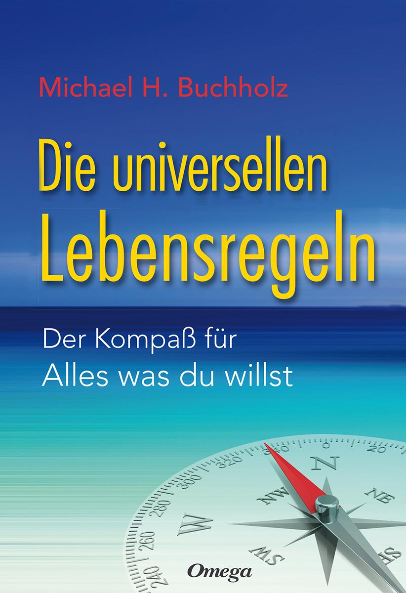 Vorderes Coverbild Die universellen Lebensregeln