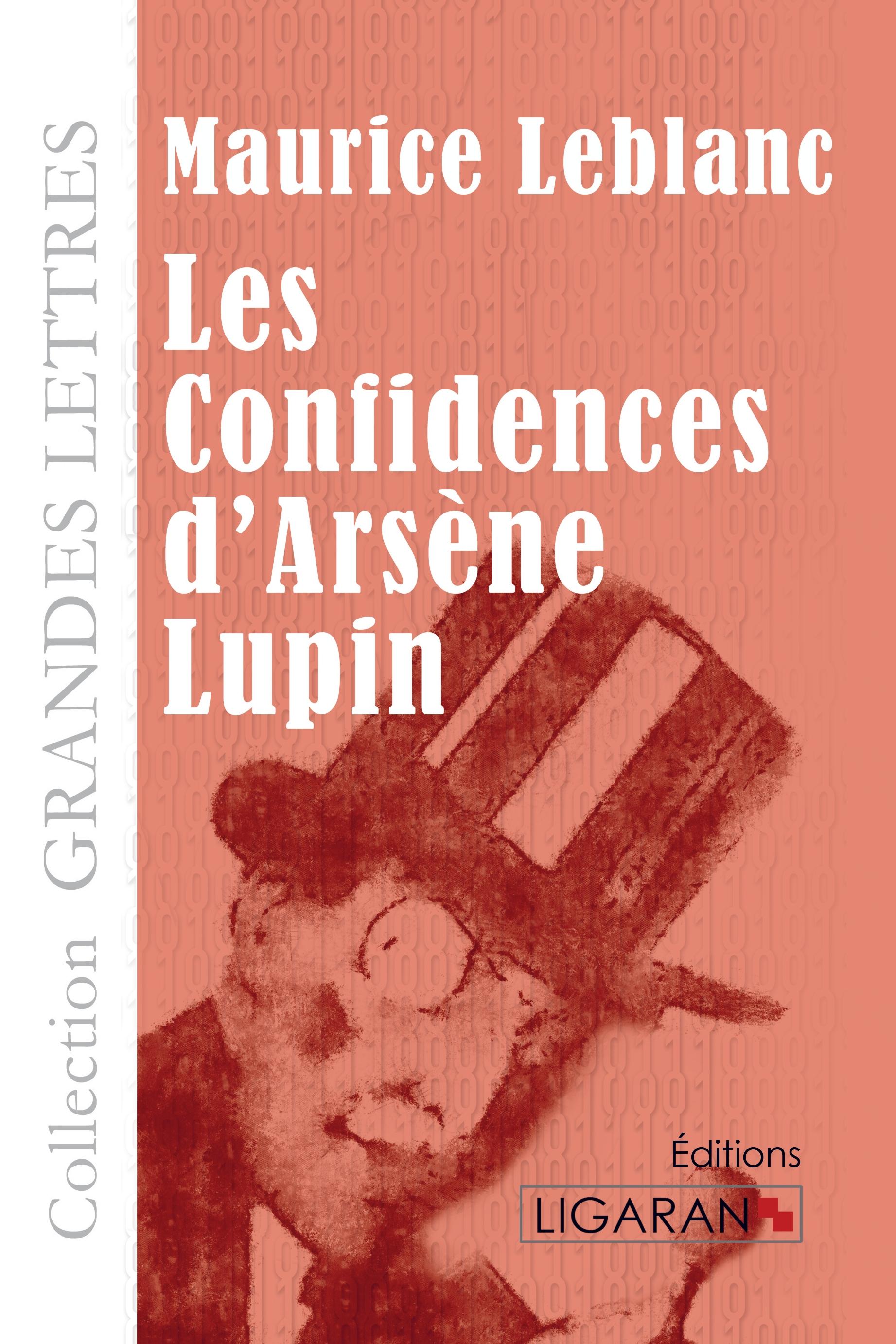 Vorderes Coverbild Les Confidences d'Arsène Lupin (grands caractères)