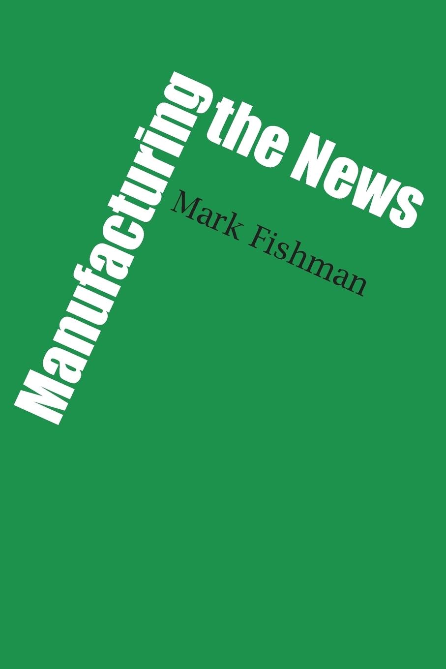 Vorderes Coverbild Manufacturing the News