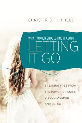 Vorderes Coverbild What Women Should Know about Letting It Go