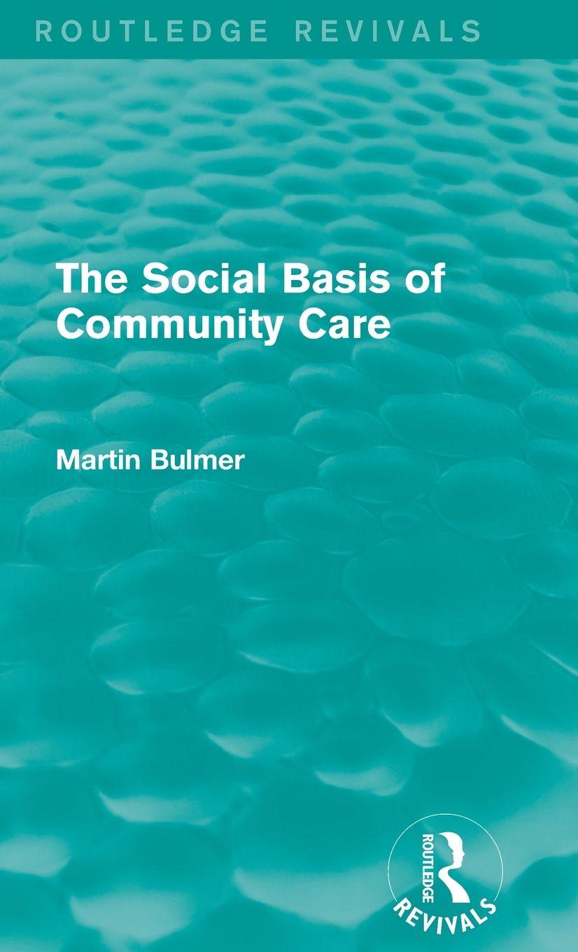 Vorderes Coverbild The Social Basis of Community Care (Routledge Revivals)
