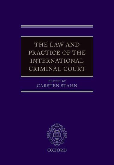 Vorderes Coverbild The Law and Practice of the International Criminal Court