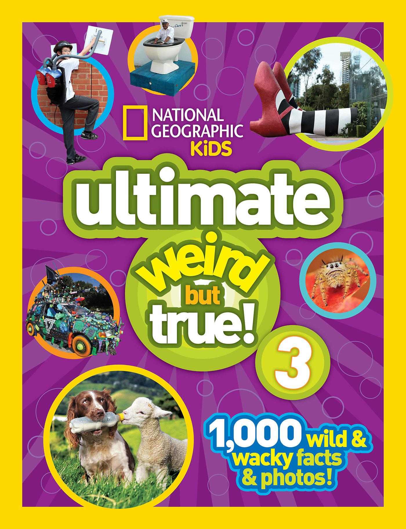 Vorderes Coverbild National Geographic Kids Ultimate Weird But True 3