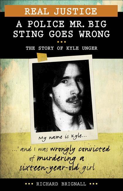 Vorderes Coverbild Real Justice: A Police Mr. Big Sting Goes Wrong