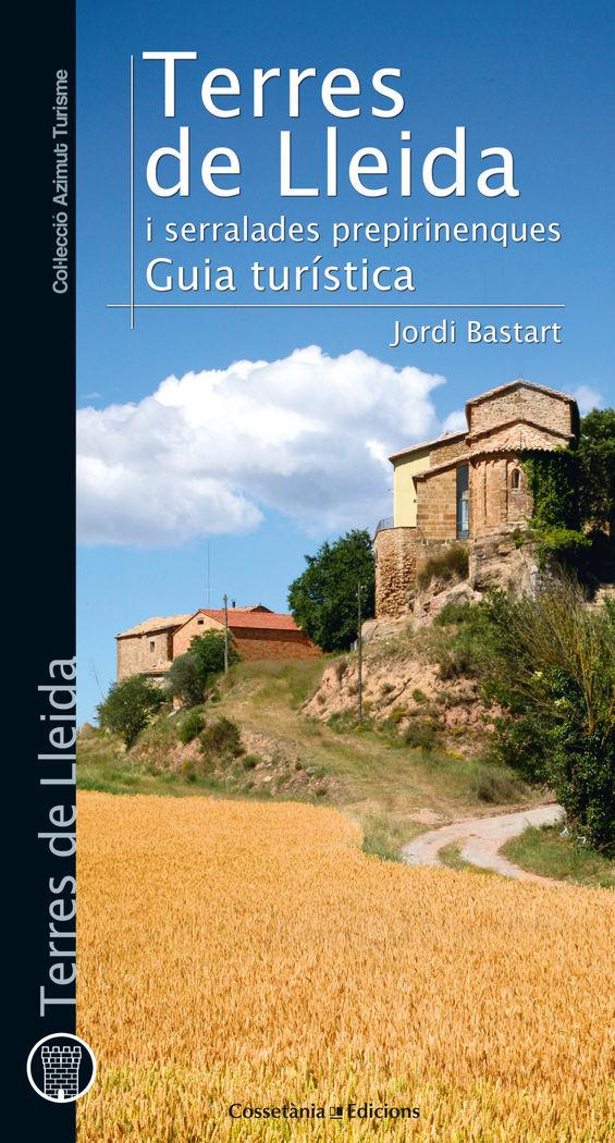 Vorderes Coverbild Terres de Lleida i serralades prepirinenques : guia turística