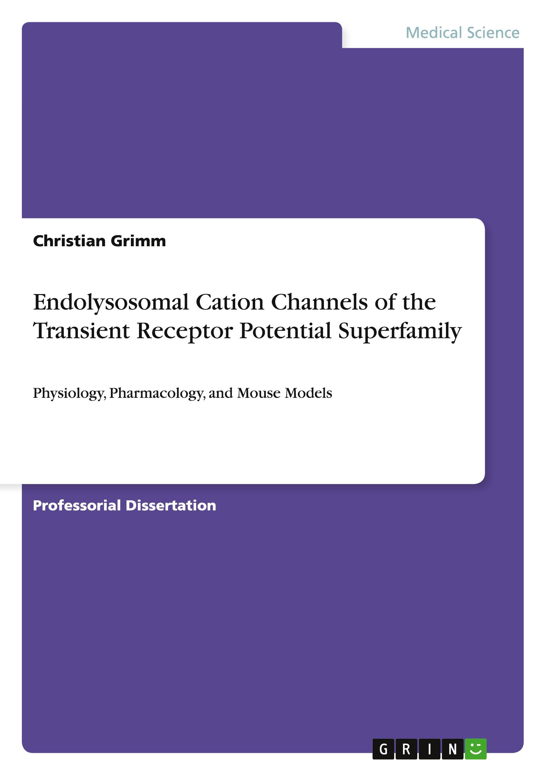 Vorderes Coverbild Endolysosomal Cation Channels of the Transient Receptor Potential Superfamily