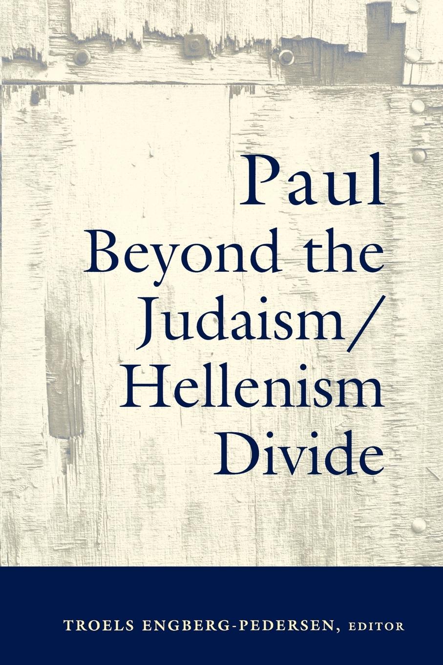 Vorderes Coverbild Paul Beyond the Judaism/Hellenism Divide