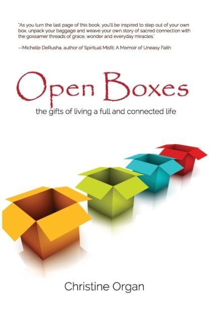Vorderes Coverbild Open Boxes the gifts of living a full and connected life