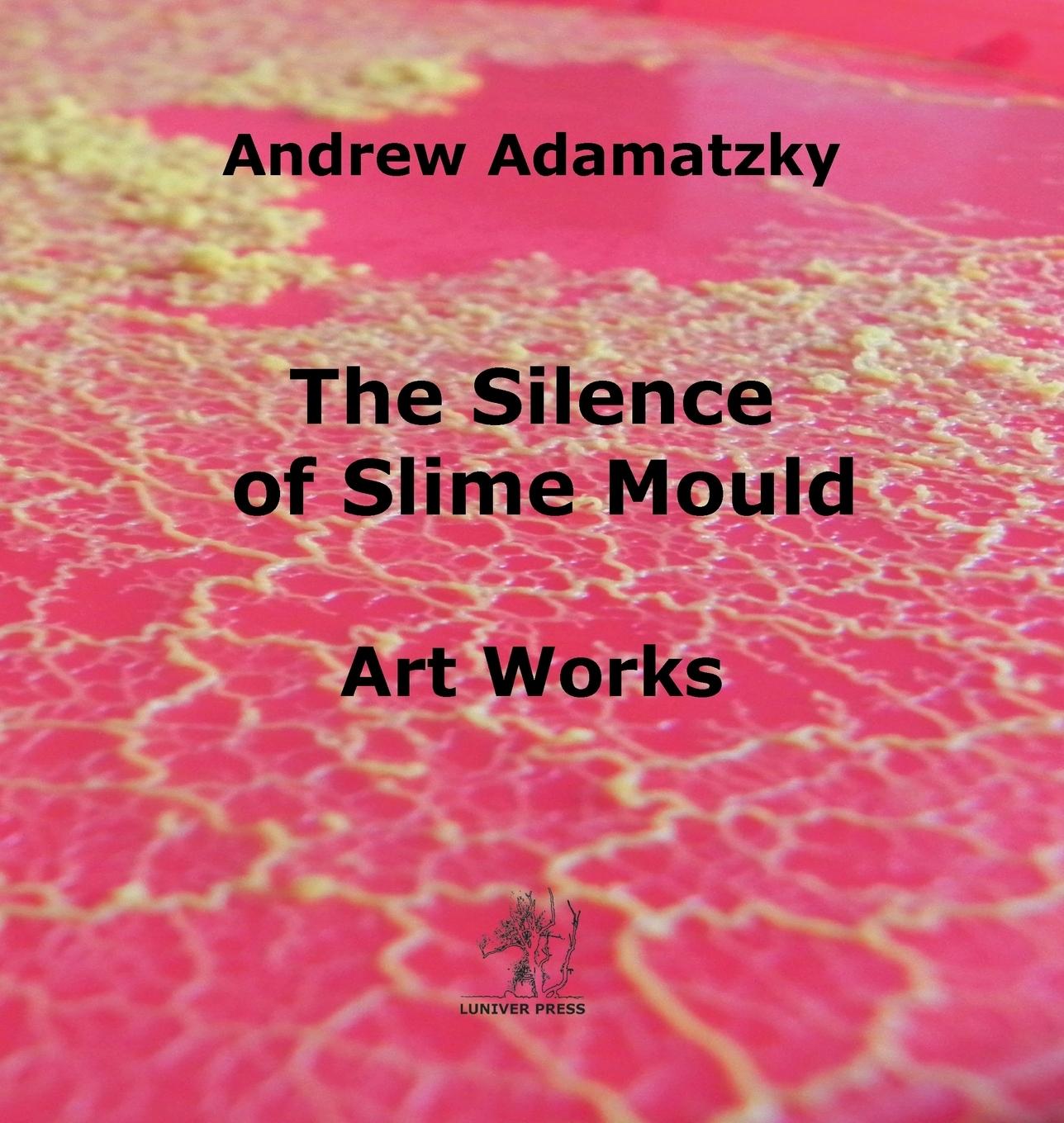 Vorderes Coverbild The Silence of Slime Mould