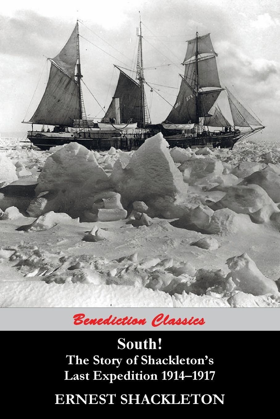 Vorderes Coverbild South! (97 Original illustrations) The Story of Shackleton's Last Expedition 1914-1917