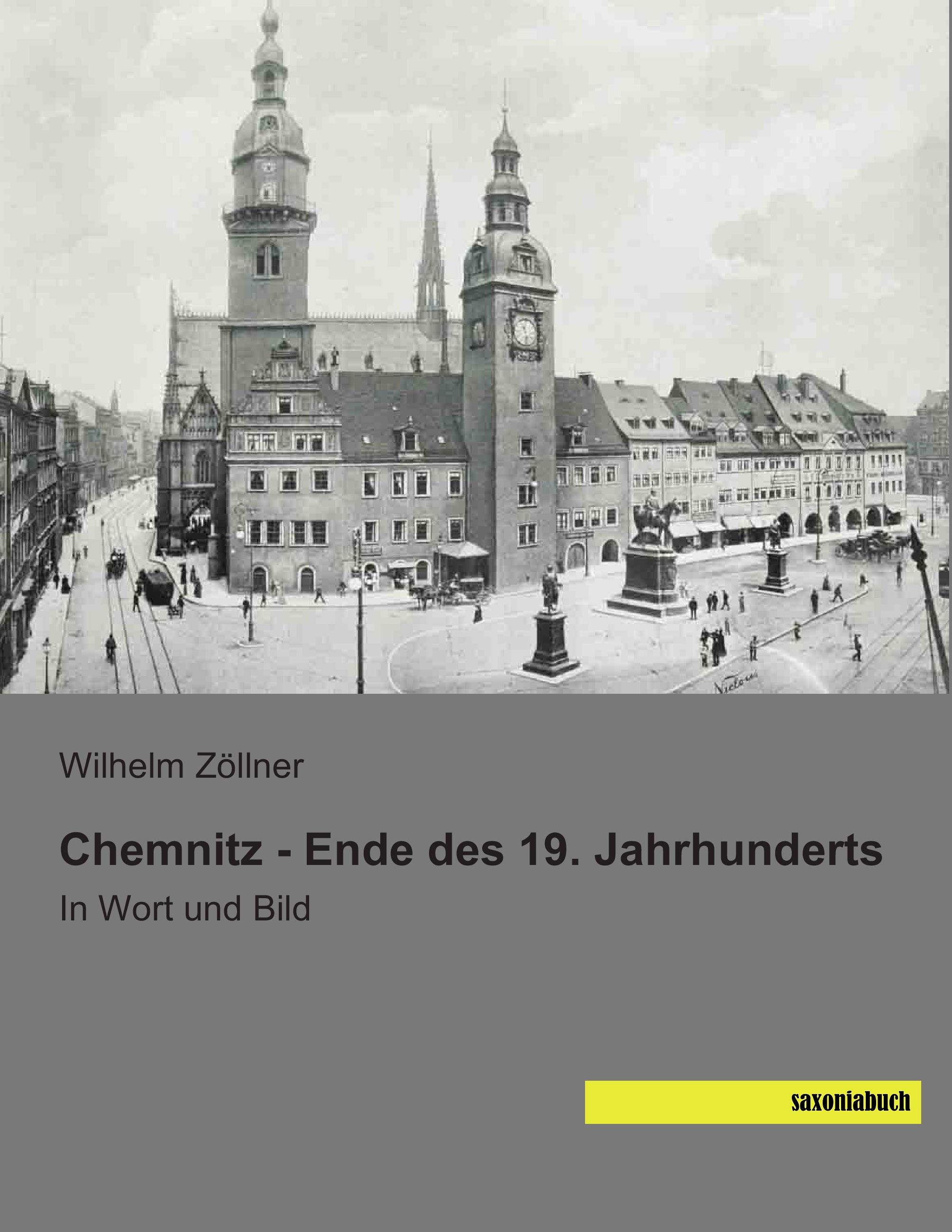 Vorderes Coverbild Chemnitz - Ende des 19. Jahrhunderts