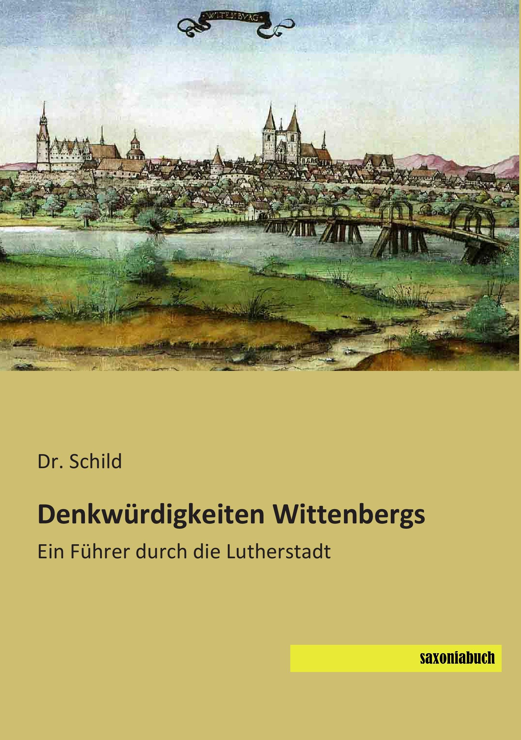 Vorderes Coverbild Denkwürdigkeiten Wittenbergs