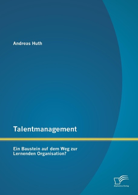 Vorderes Coverbild Talentmanagement: Ein Baustein auf dem Weg zur Lernenden Organisation?