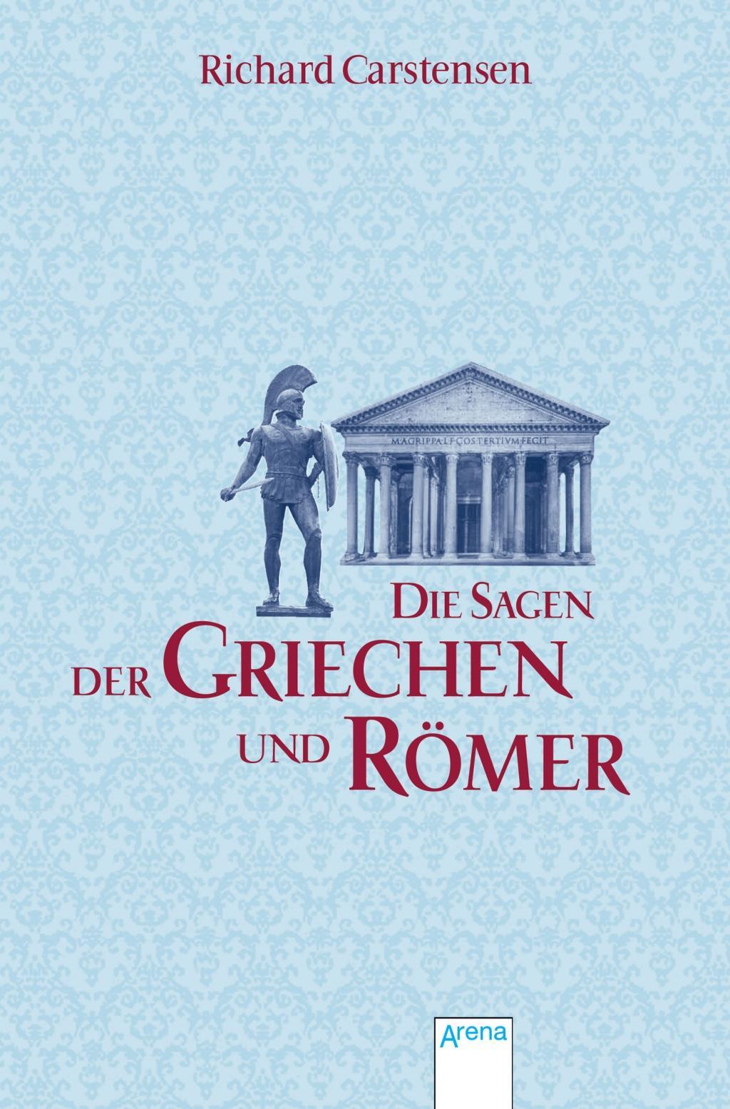 Vorderes Coverbild Die Sagen der Griechen und Römer