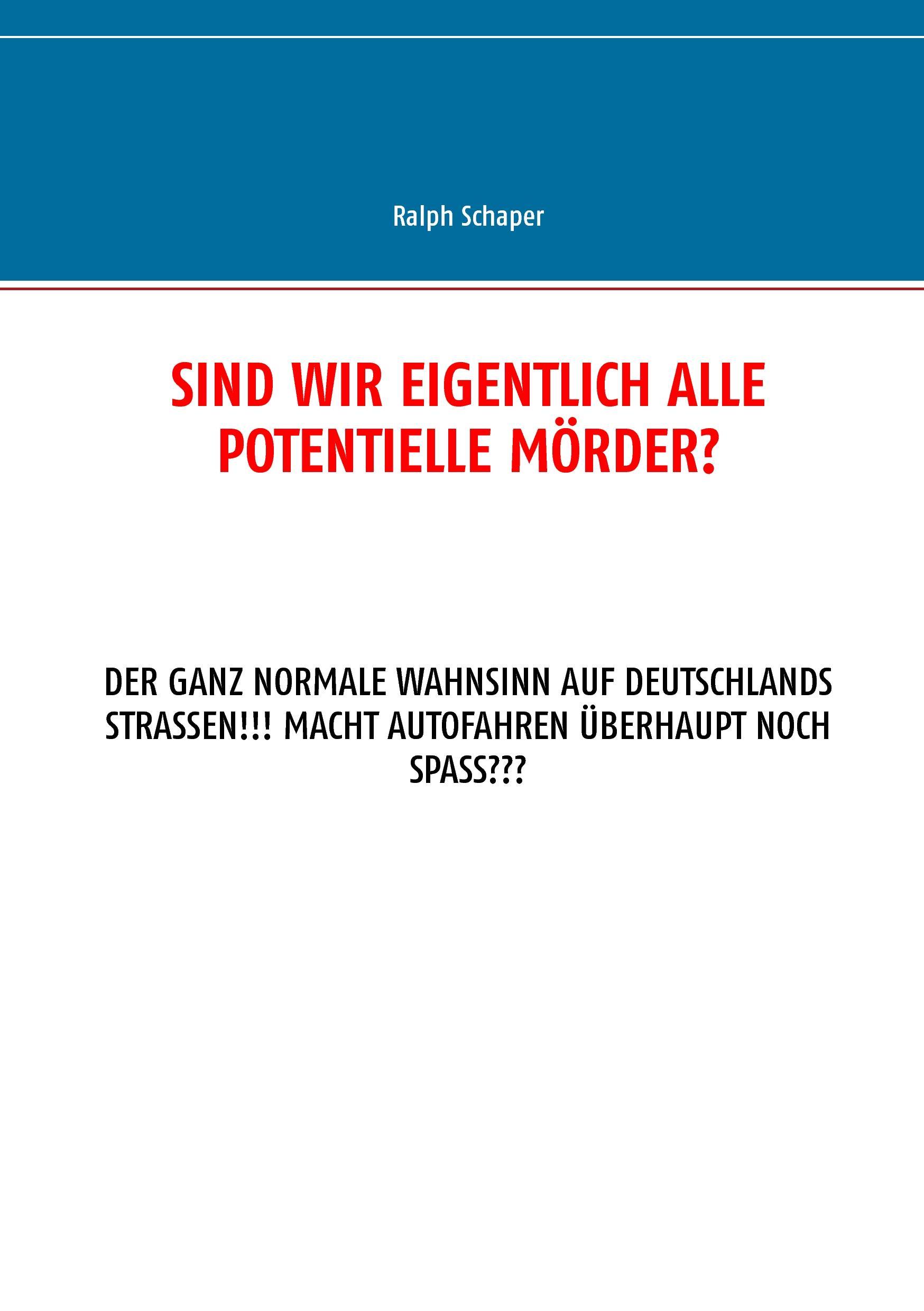 Vorderes Coverbild Sind wir eigentlich alle potentielle Mörder?