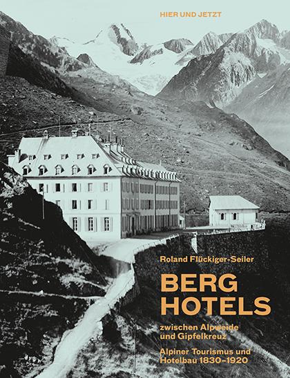 Vorderes Coverbild Berghotels zwischen Alpweide und Gipfelkreuz