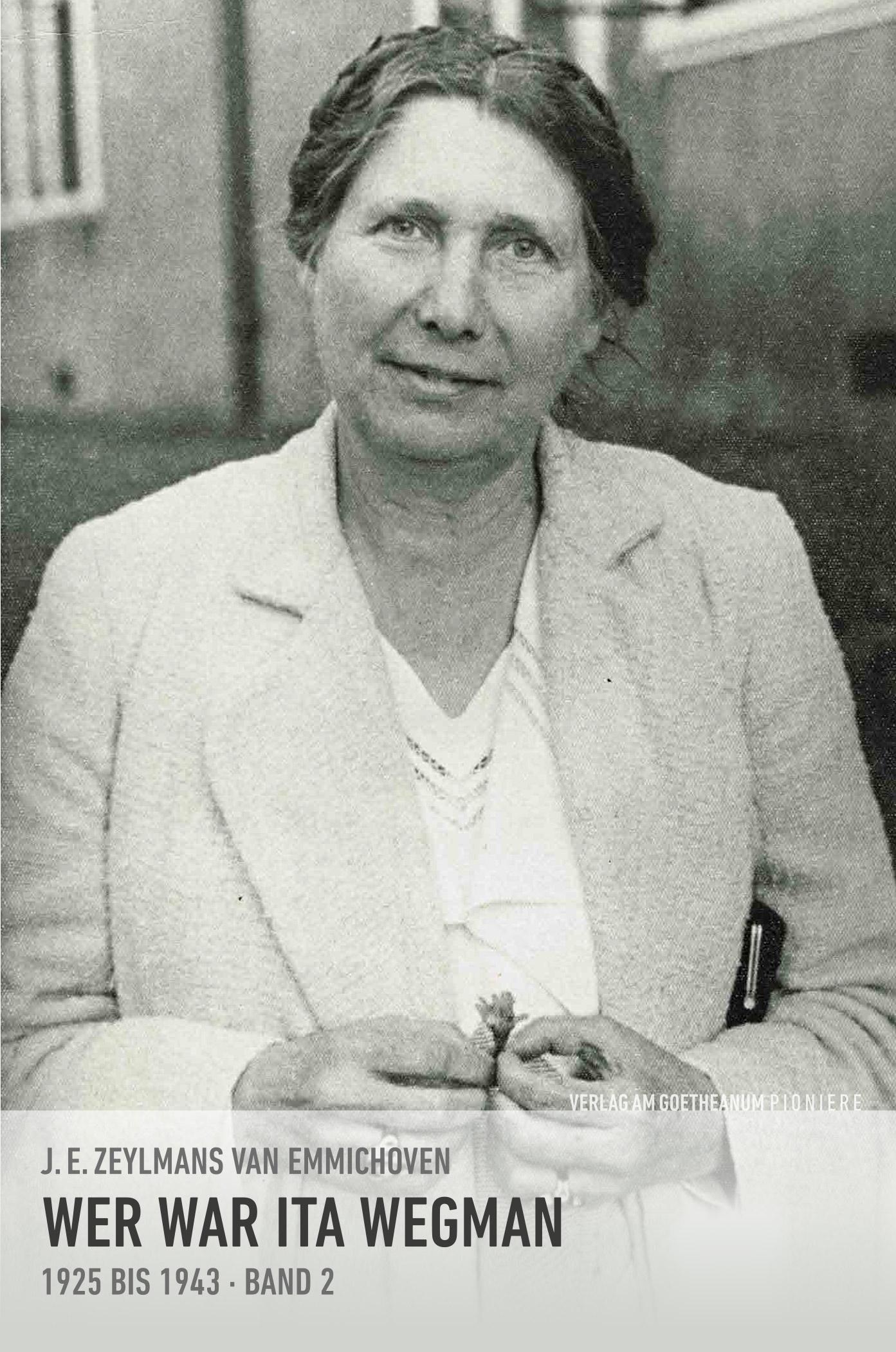 Vorderes Coverbild Wer war Ita Wegman. Eine Dokumentation / Wer war Ita Wegman II