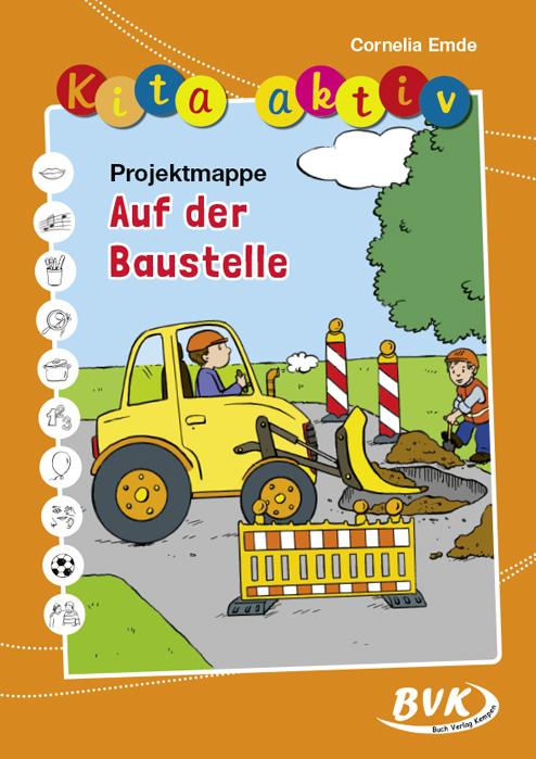 Vorderes Coverbild Kita aktiv "Projektmappe Auf der Baustelle"