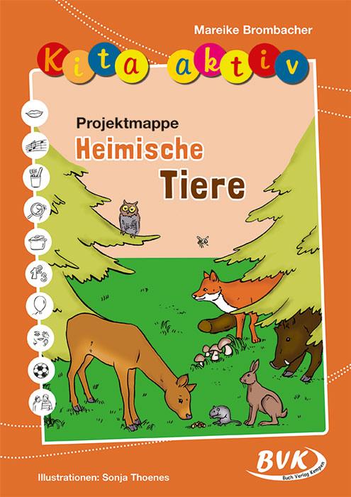 Vorderes Coverbild Kita aktiv "Projektmappe Heimische Tiere"
