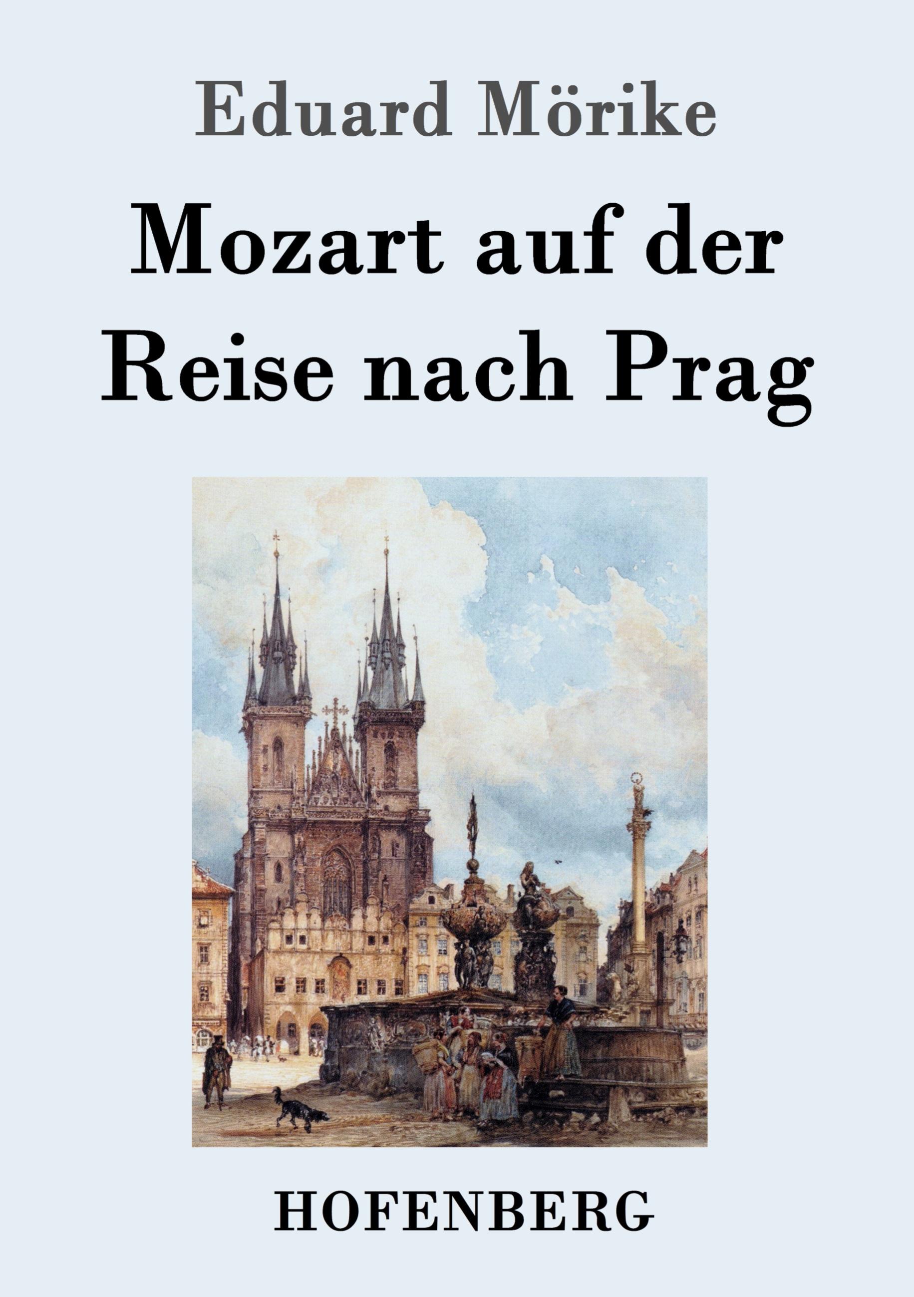 Vorderes Coverbild Mozart auf der Reise nach Prag