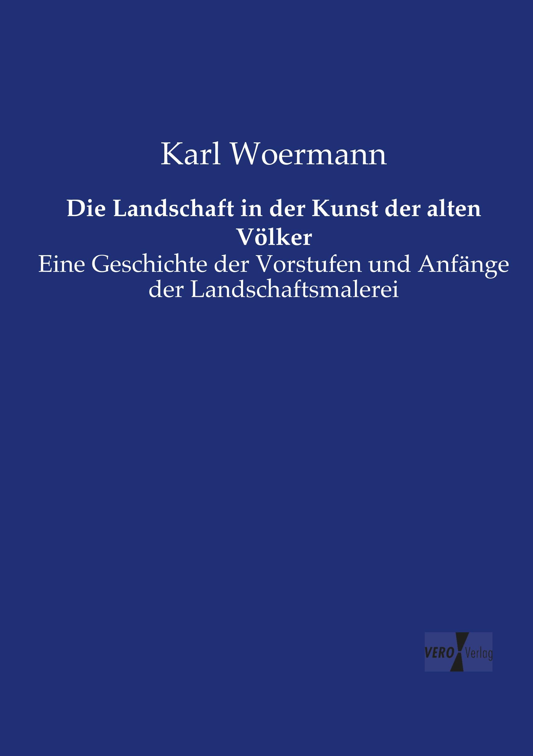 Vorderes Coverbild Die Landschaft in der Kunst der alten Völker