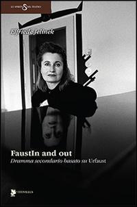 Vorderes Coverbild FaustIn and out. Dramma secondario basato su 'Urfaust'
