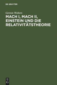 Vorderes Coverbild Mach I, Mach II, Einstein und die Relativitätstheorie