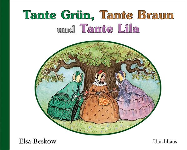 Vorderes Coverbild Tante Grün, Tante Braun und Tante Lila