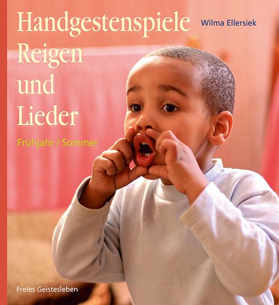 Vorderes Coverbild Handgestenspiele, Reigen und Lieder für Kindergarten und erstes Schuljahr