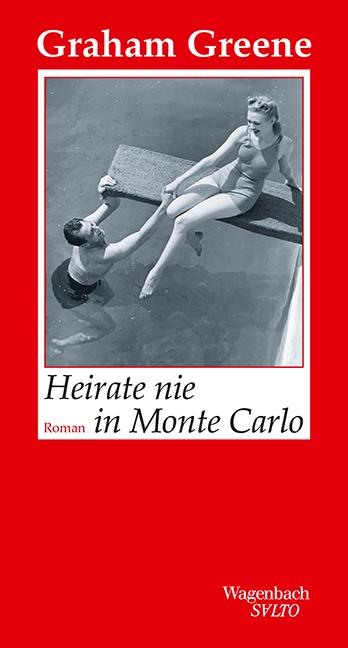 Vorderes Coverbild Heirate nie in Monte Carlo