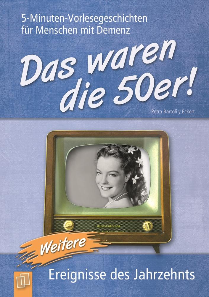 Vorderes Coverbild 5-Minuten-Vorlesegeschichten für Menschen mit Demenz: Das waren die 50er! 02