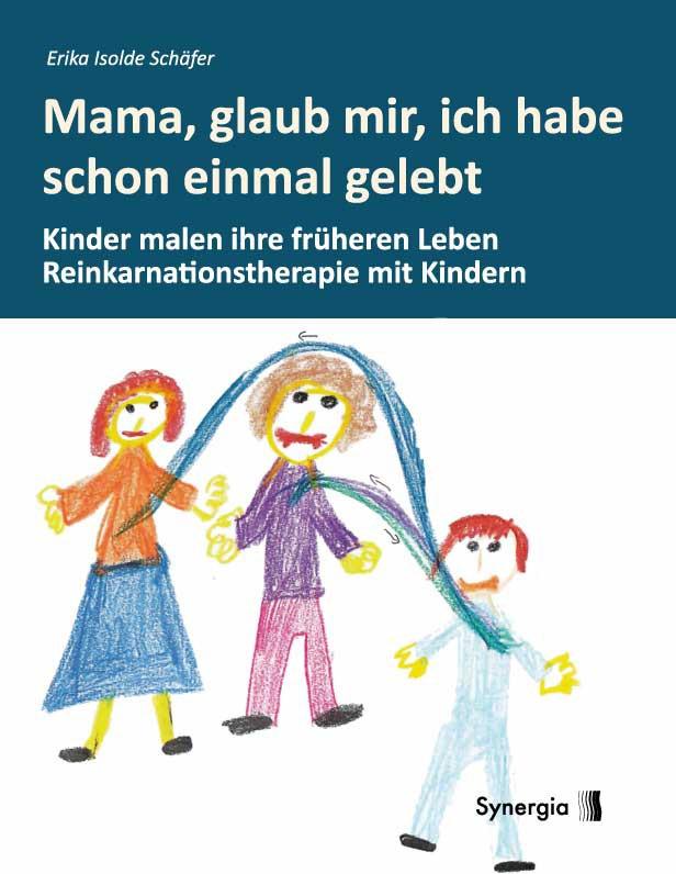 Vorderes Coverbild Mama, glaub, mir, ich habe schon einmal gelebt