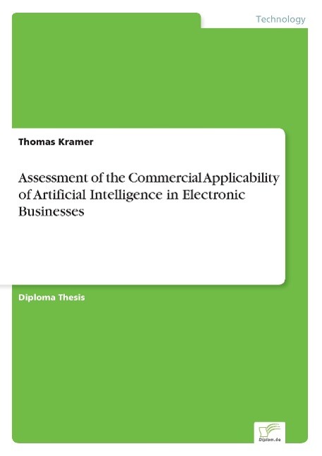 Vorderes Coverbild Assessment of the Commercial Applicability of Artificial Intelligence in Electronic Businesses