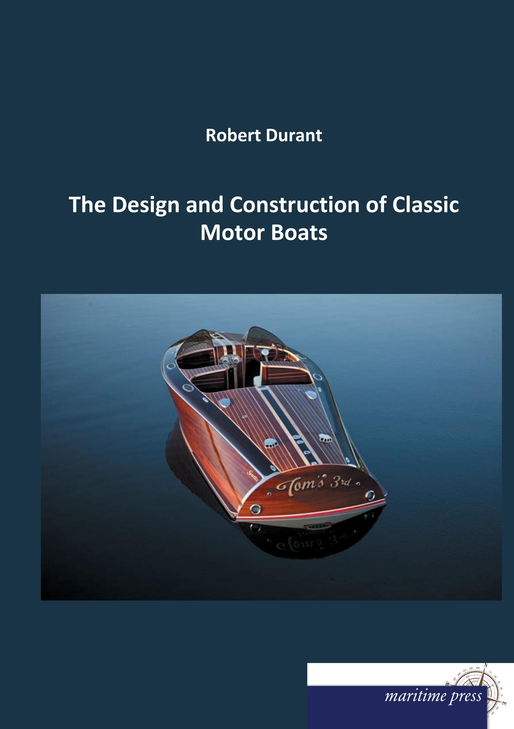 Vorderes Coverbild The Design and Construction of Classic Motor Boats