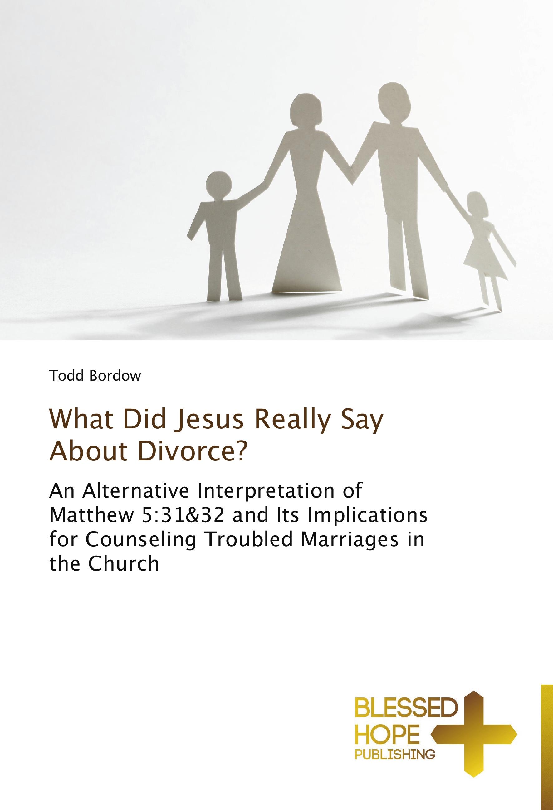 Vorderes Coverbild What Did Jesus Really Say About Divorce?
