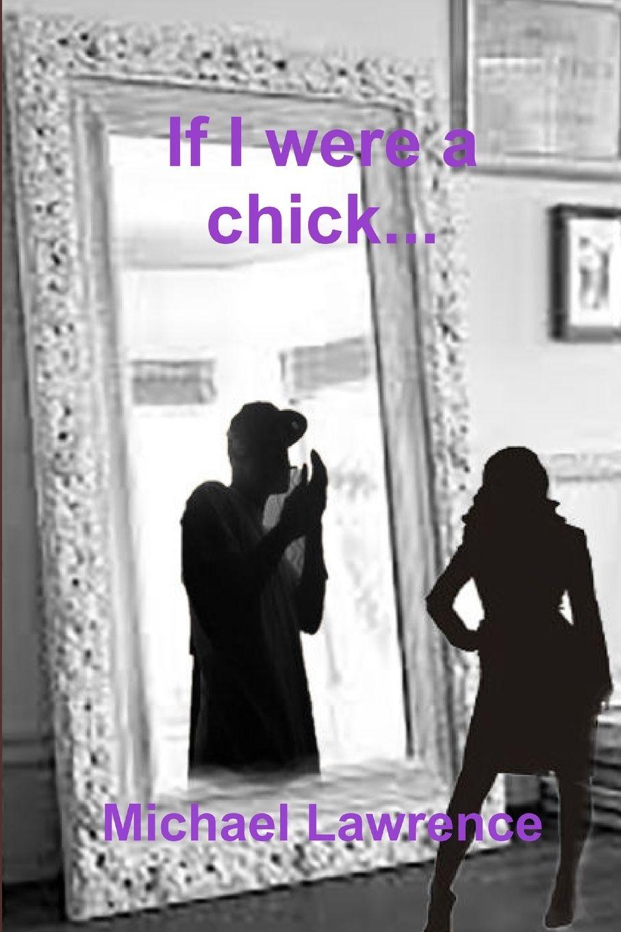 Vorderes Coverbild If I were a chick...