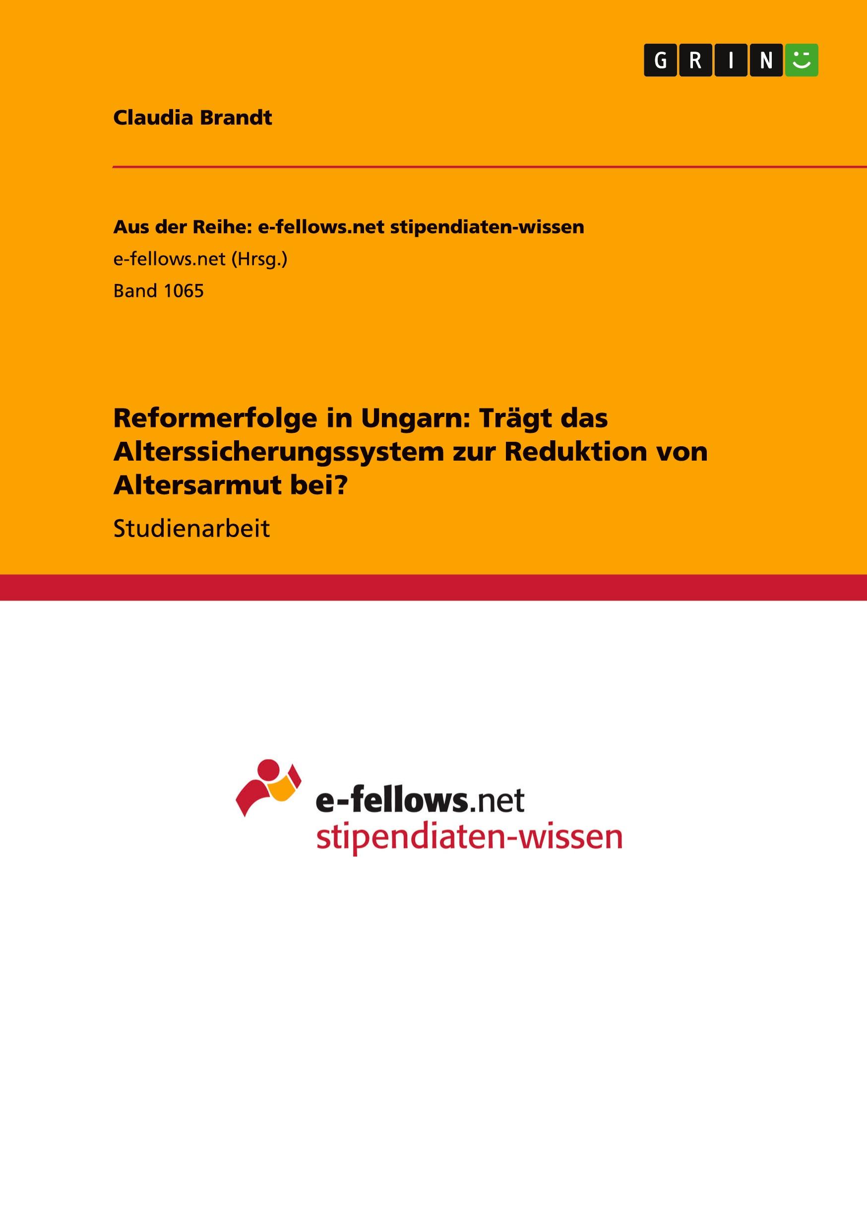Vorderes Coverbild Reformerfolge in Ungarn: Trägt das Alterssicherungssystem zur Reduktion von Altersarmut bei?