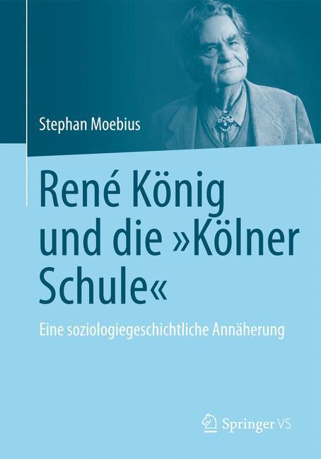 Vorderes Coverbild René König und die "Kölner Schule"