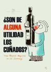 Vorderes Coverbild ¿Son de alguna utilidad los cuñados? : todo Azcona en La Codorniz II, 1956-1958