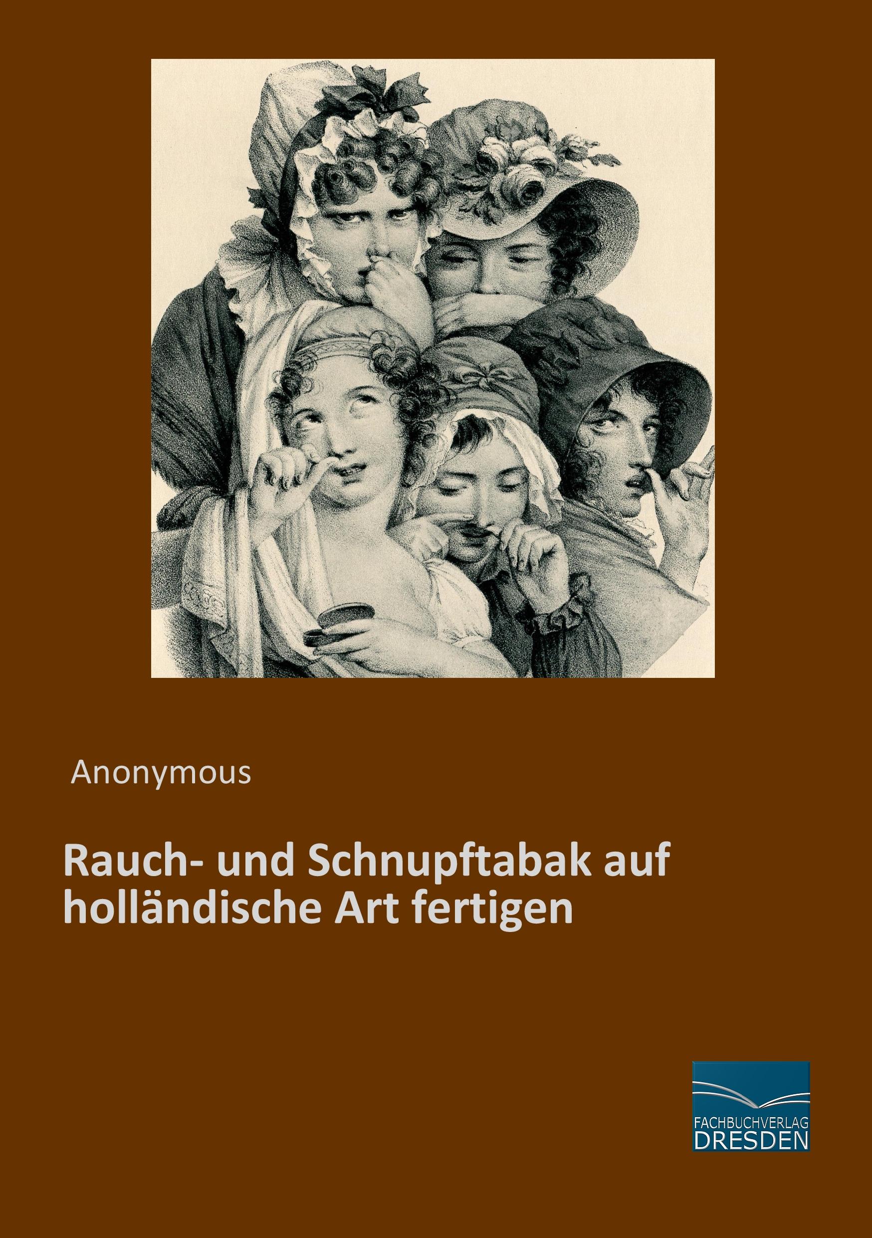 Vorderes Coverbild Rauch- und Schnupftabak auf holländische Art fertigen