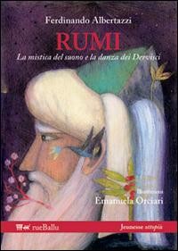 Vorderes Coverbild Rumi la mistica del suono e la danza dei dervisci